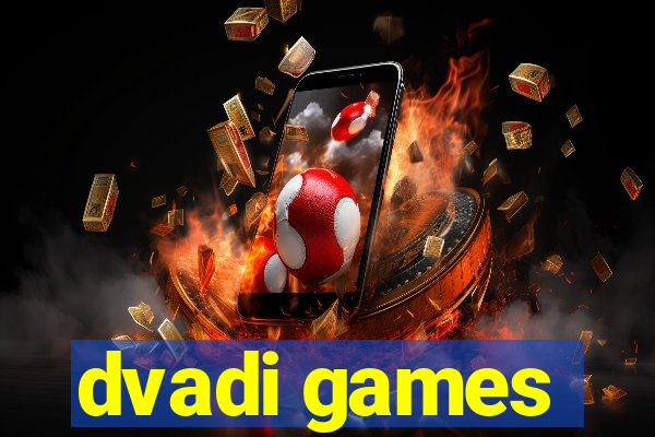 dvadi games